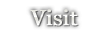 Visit